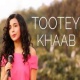 Tootey Khaab (Female Version)
