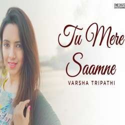 Tu Mere Saamne (New Cover)