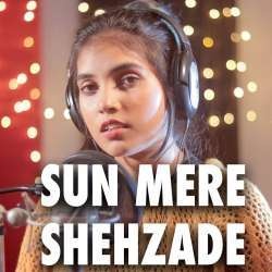 Sun Meri Shehzadi (Female New Version)