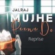 Mujhe Peene Do (Reprise New Version Cover)