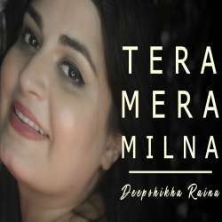 Tera Mera Milna (Reprise New Version)