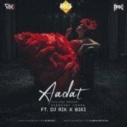 Aadat - Siddhant Arora (Official Remix) - Ft. Dj Rik And BiKi