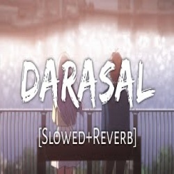 Darasal Lofi Mix (Slowed and Reverb)
