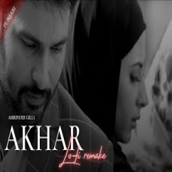 Akhar Lofi Mix (Slowed and Reverb)