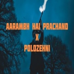 Aarambh Hai Prachand X Polozhenie